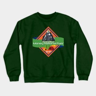 Courageous Money - Money National Park Design Crewneck Sweatshirt